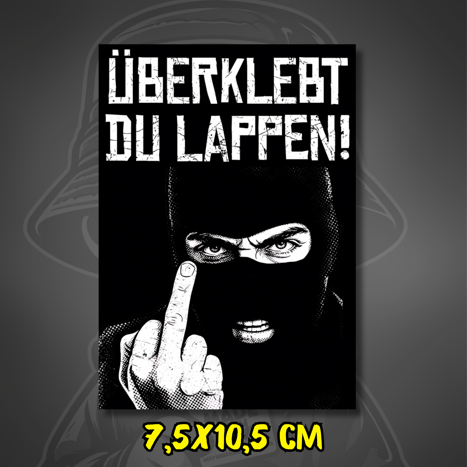 Sticker Überklebt du Lappen im Ultras Stil