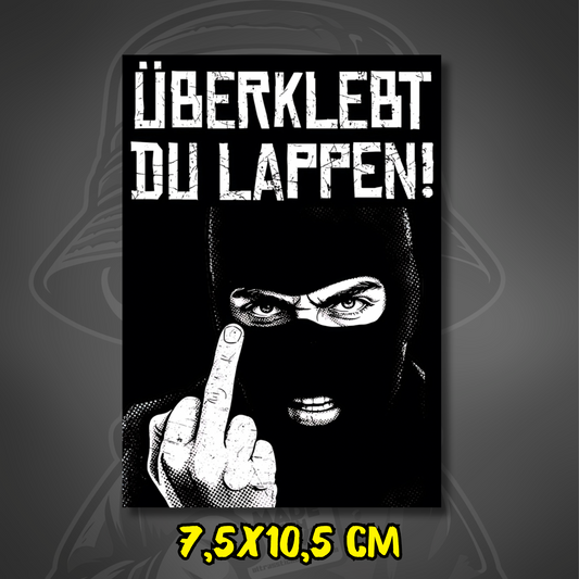 Sticker Überklebt du Lappen im Ultras Stil