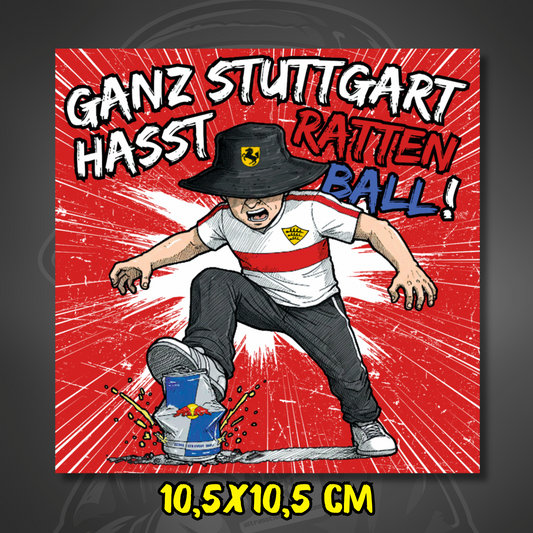 Stuttgart Aufkleber Ganz Stuttgart hasst Rattenball ultras-inspirierter Fan-Sticker wetterfest