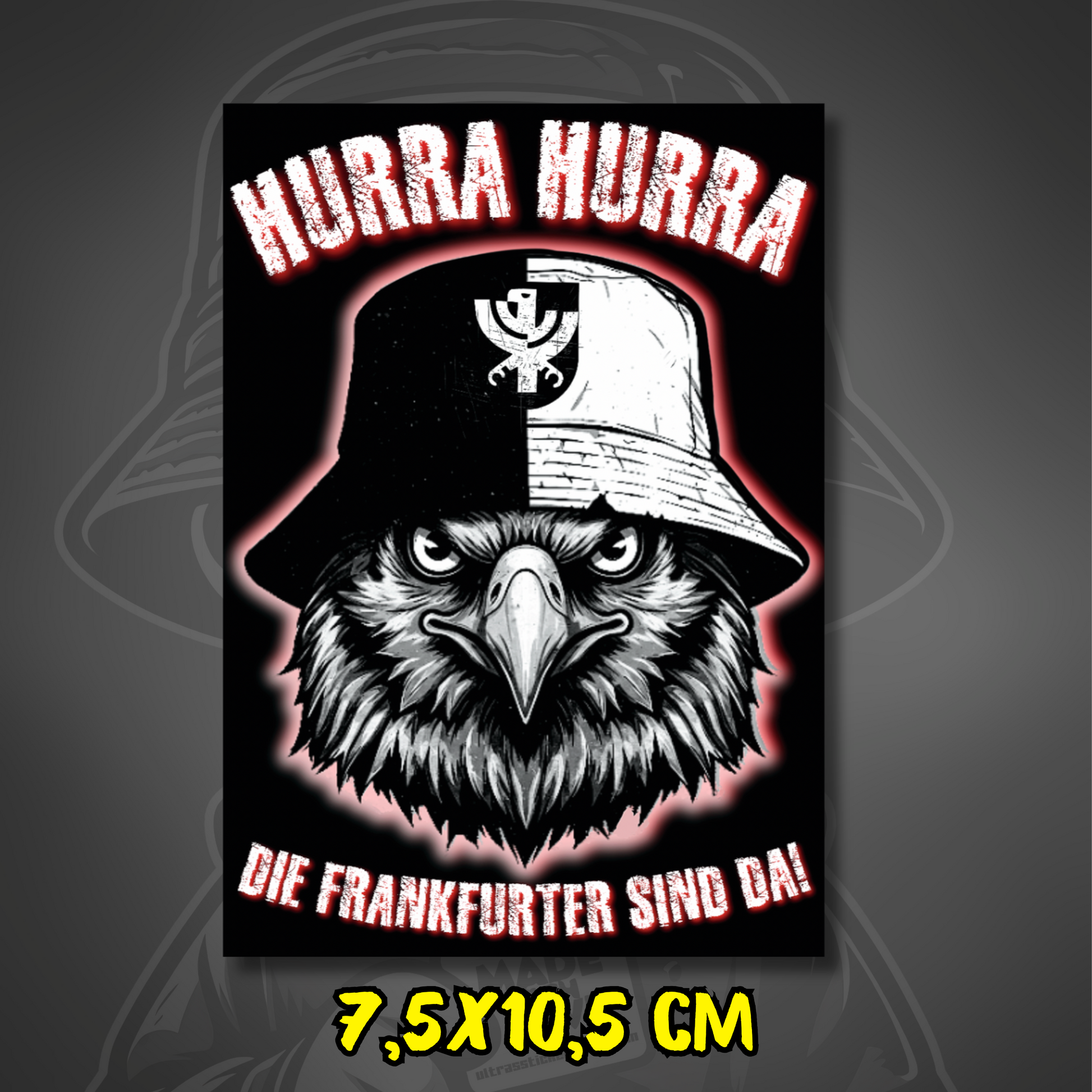 Frankfurt Aufkleber Hurra Hurra die Frankfurter sind da ultras-inspirierter Fan-Sticker 7.5x10.5cm wetterfest
