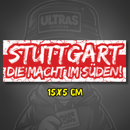 Stuttgart Aufkleber Die Macht im Süden ultras-inspirierter Fan Sticker wetterfest